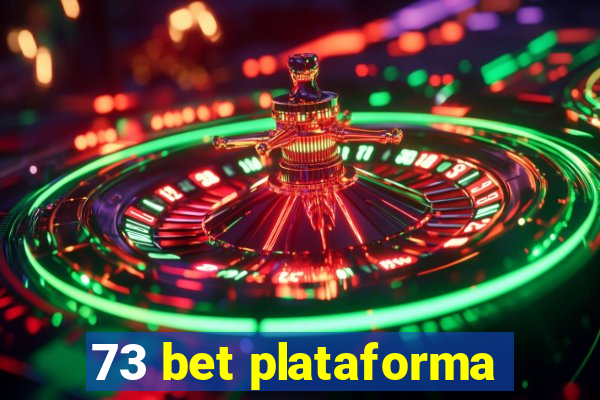 73 bet plataforma